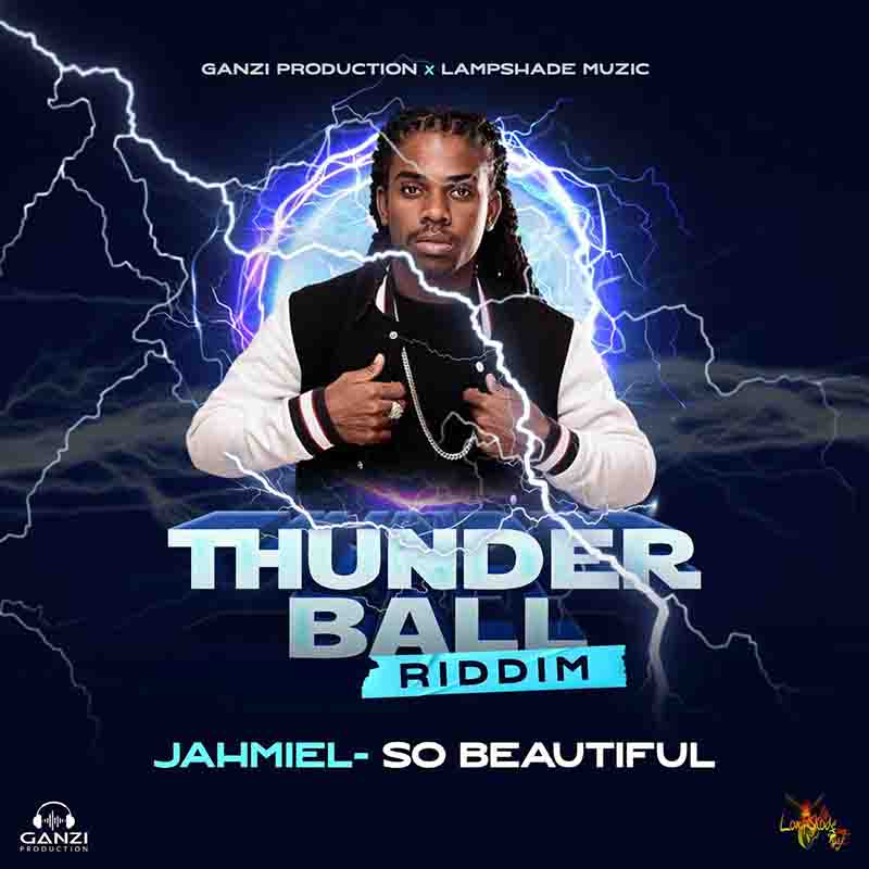 Jahmiel - Soo Beautiful (Thunder Ball Riddim) Dancehall Mp3