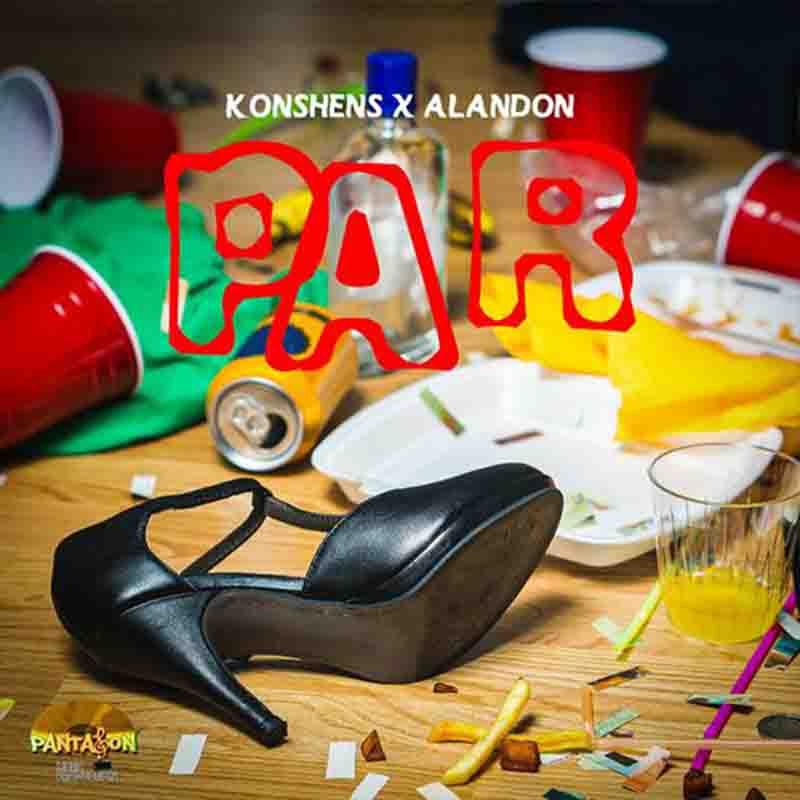 Konshens - Par ft. Alandon & Panta Son (Dancehall Mp3)