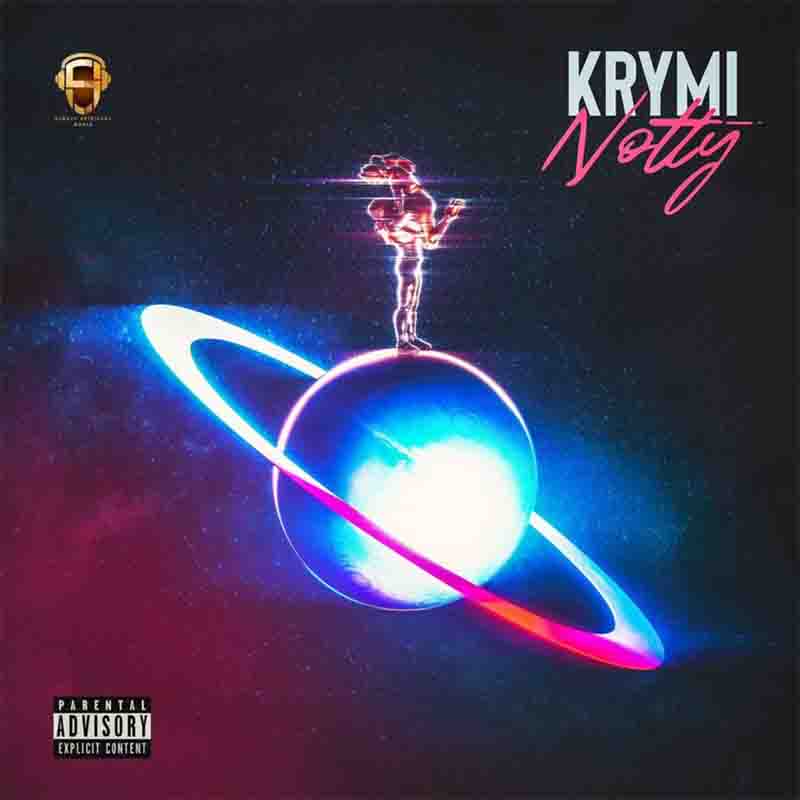 Krymi - Notty (Produced By GigzBeatz) Ghana Mp3 Download