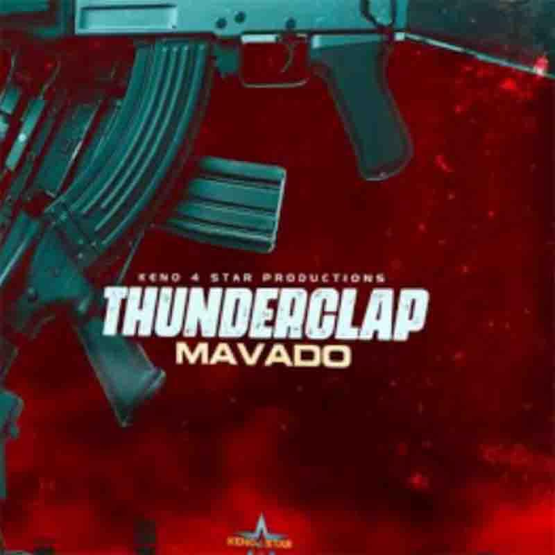 Mavado - Thunderclap (Produced By Keno 4 Star) Dancehall Mp3