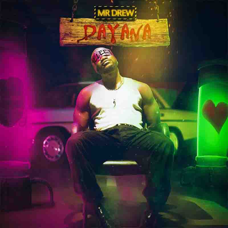 Mr Drew - Dayana (Produced By Beatz Vampire) Ghana Mp3
