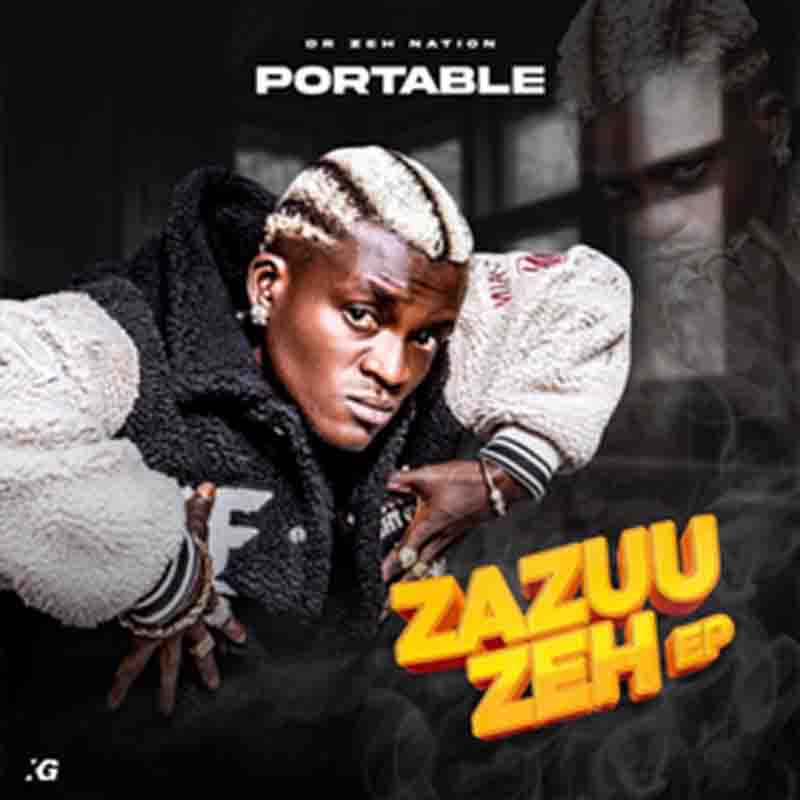 Portable - Adura (Zazuu Zeh Ep) Naija Afrobeat Mp3
