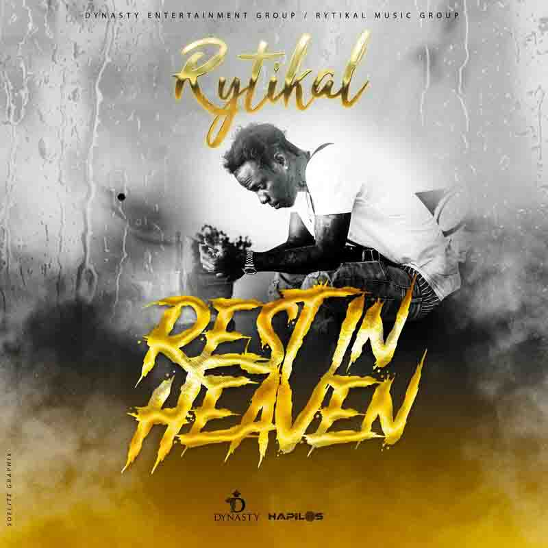 Rytikal - Rest In Heaven (Produced by Dynasty Entertainment)