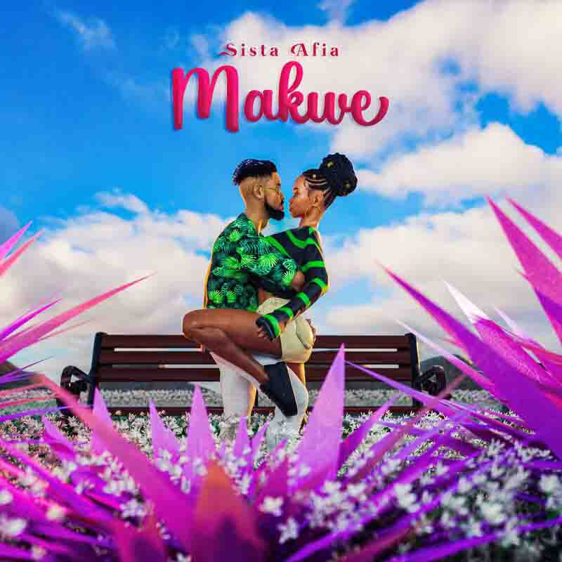 Sista Afia - Makwe (Ghana Afrobeat Mp3 Download 2022)