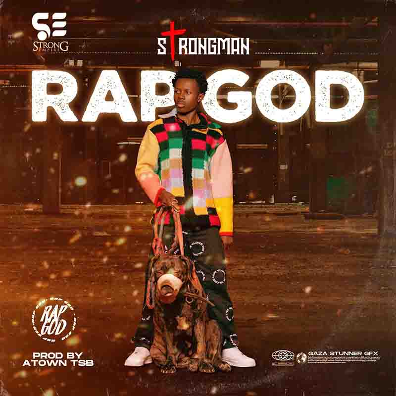 Strongman - Rap God (Produced By Atown TSB) Ghana Mp3