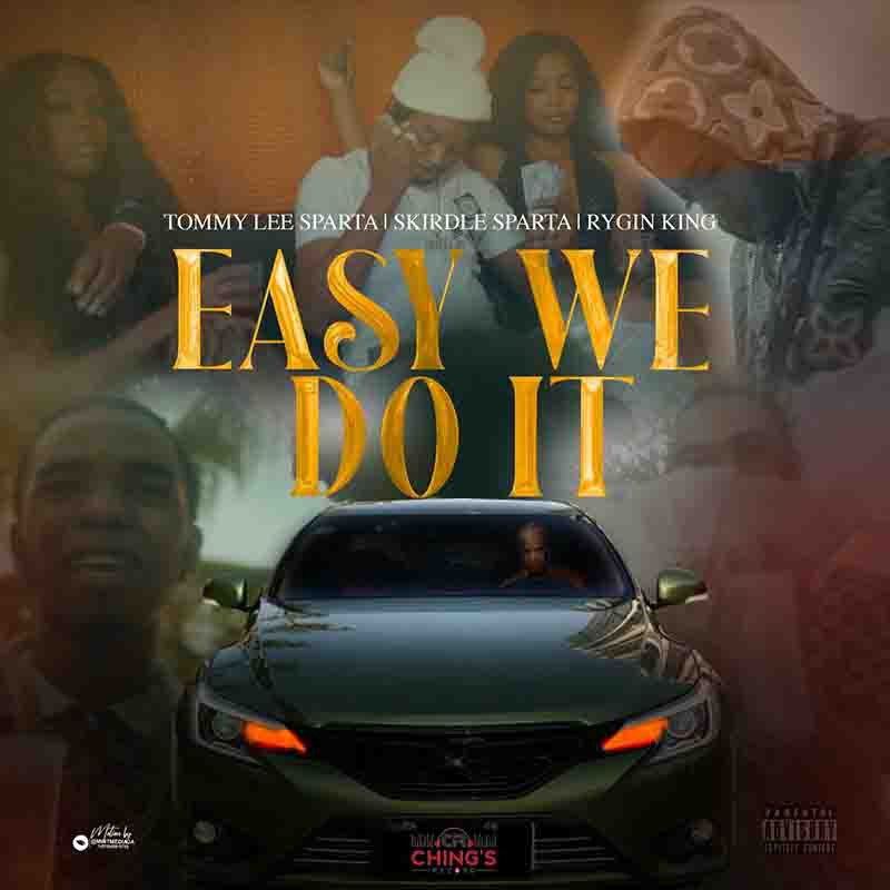 Tommy Lee Sparta - Easy We Do It Ft Rygin King & Skirdle Sparta