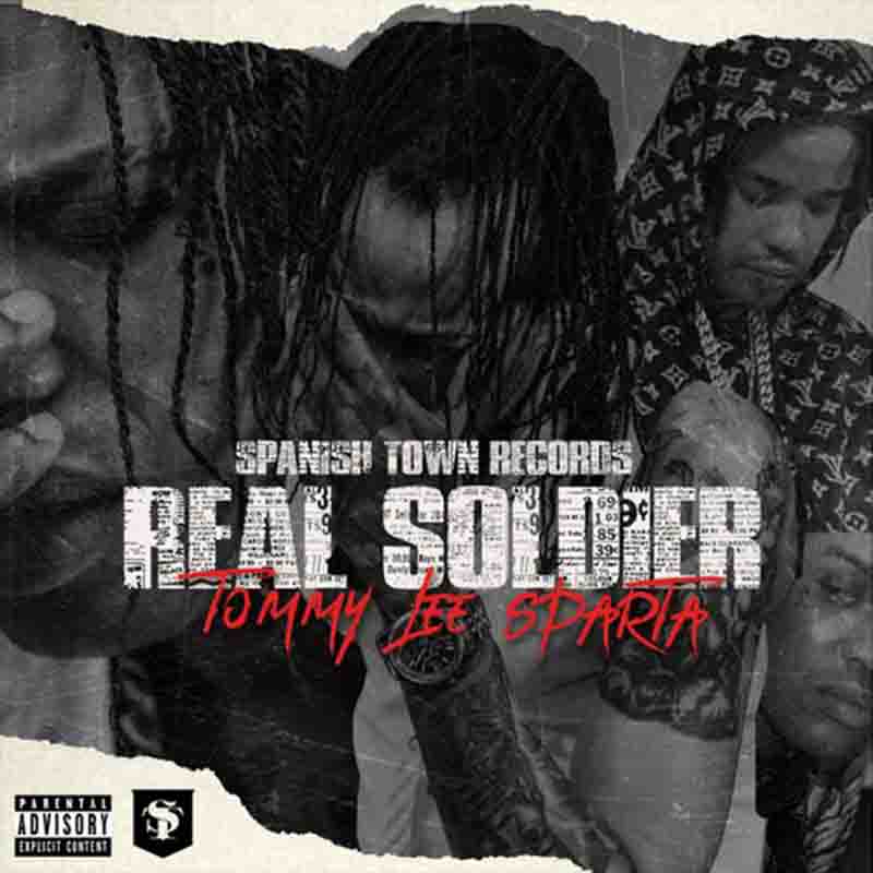 Tommy Lee Sparta - Real Soldier (Prod. By Spanish Town Records)