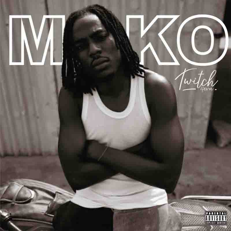 Twitch 4EVA - Moko (Prod. By Guilty Beatz) Ghana Mp3
