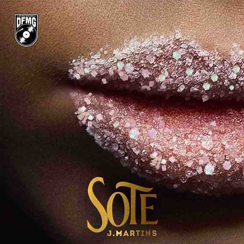 J Martins - Sote (Naija Mp3)