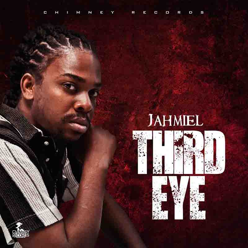 Jahmiel - Third Eye (Produced By Chimney Records)