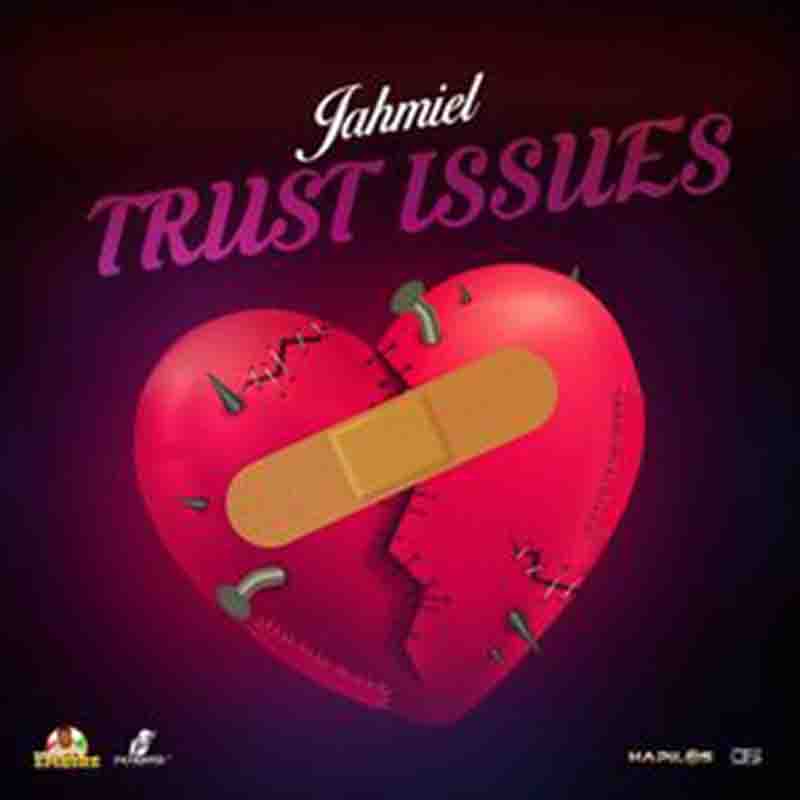 Jahmiel - Trust Issues (Produced By 324 New Empire)