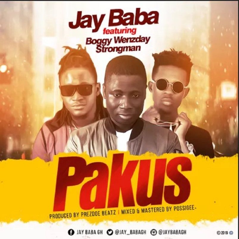 Jay Baba ft. Boggy Wenzday & Strongman – Pakus (Prod. by PrezDoe Beatz)