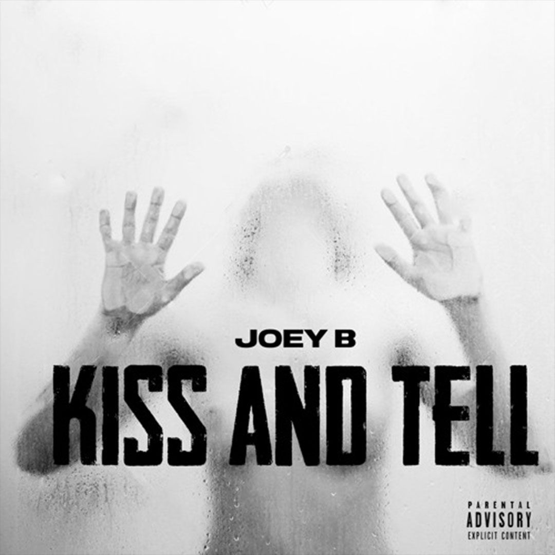 Joey B Kiss And Tell
