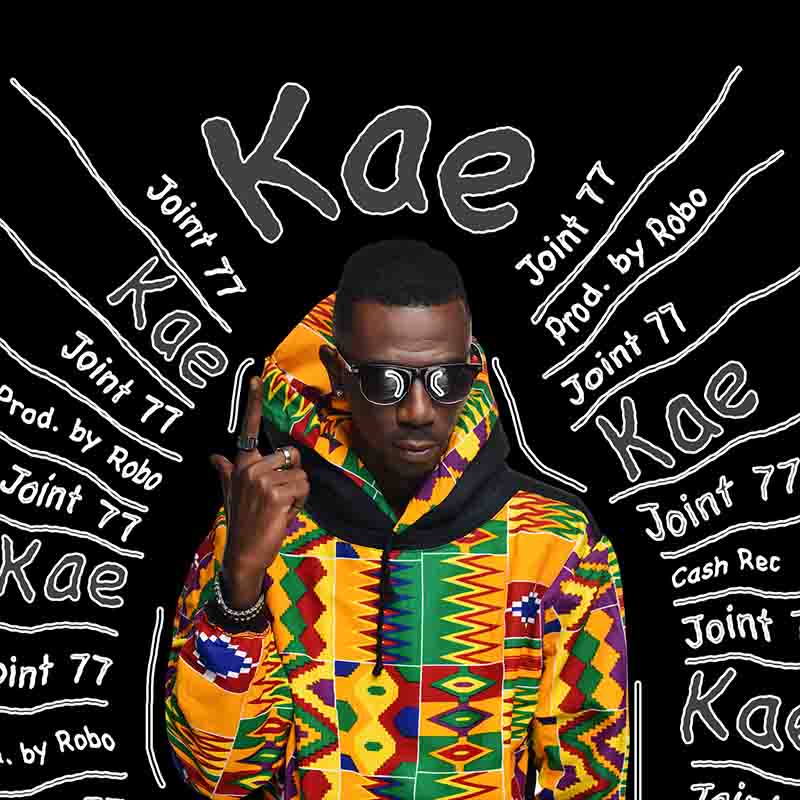 Joint 77 - Kae (Prod by Robo) - Ghana MP3 Download
