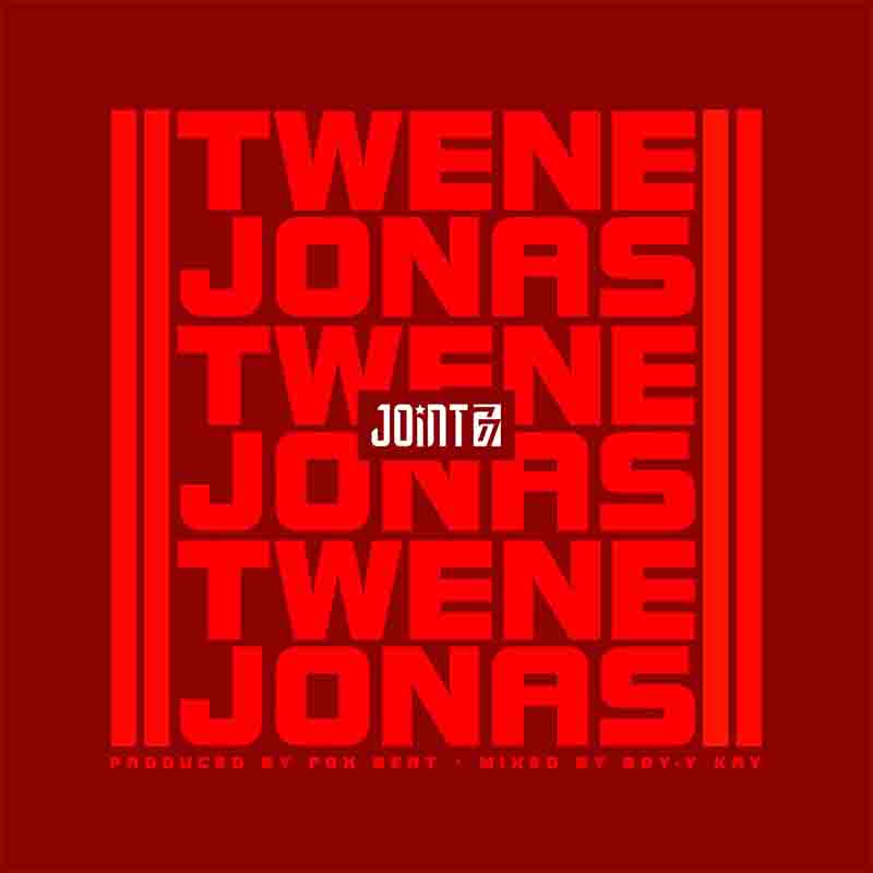 Joint 77 - Twene Jonas (Produced by Fox Beatz)