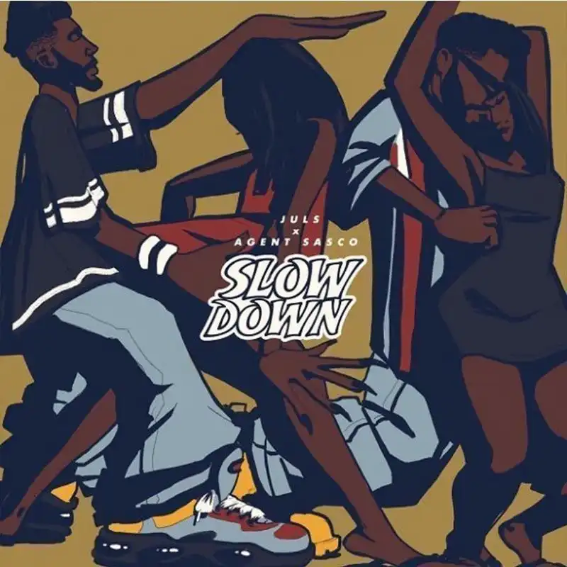 Juls x Agent Sasco – Slow Down