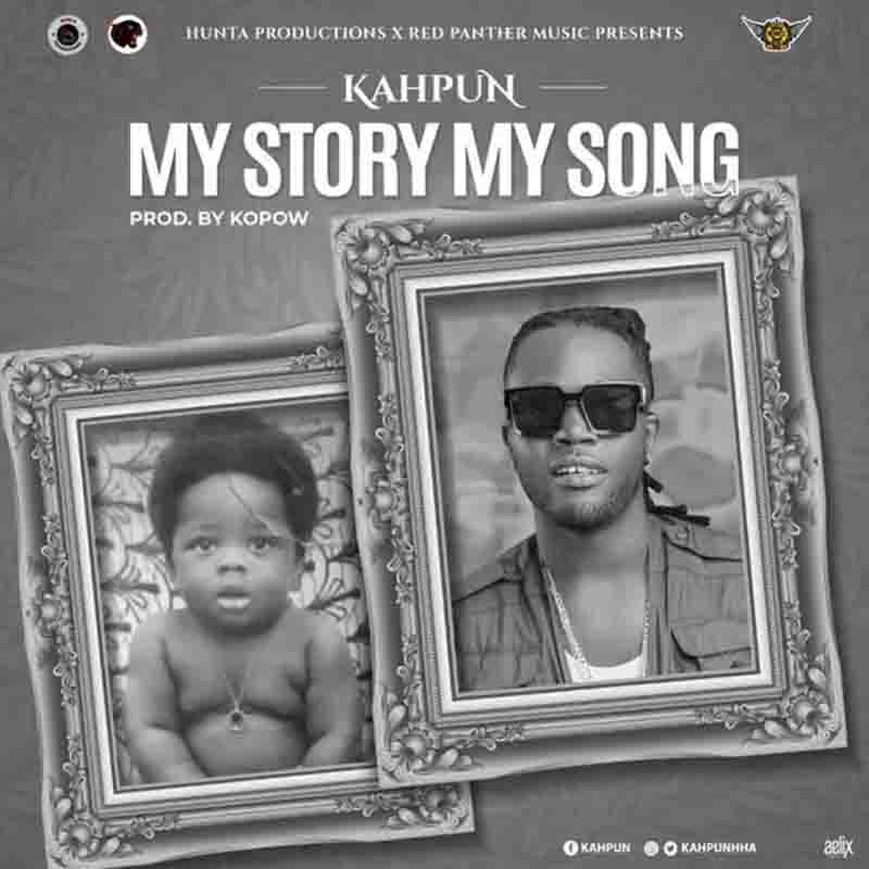 Kahpun - My Story My Song (Produced by Kopow Nadi)