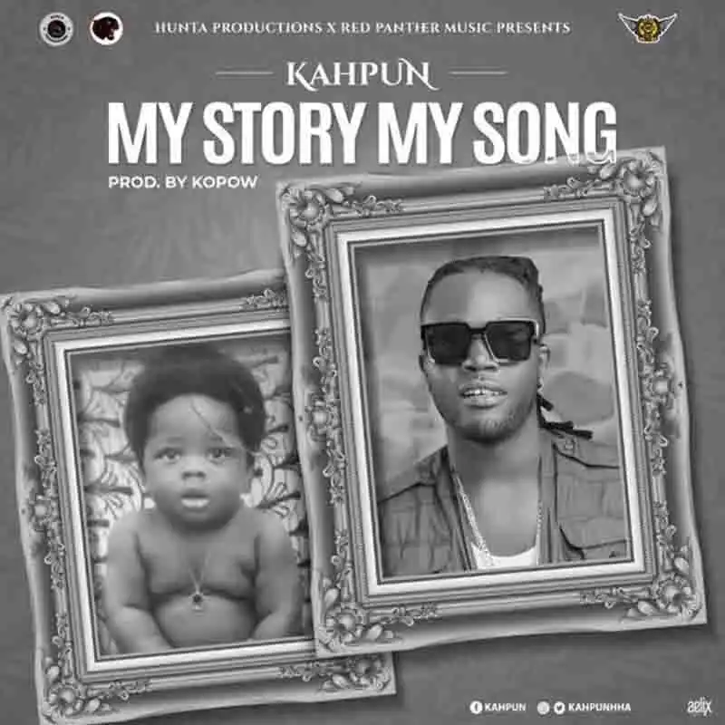 Kahpun - My Story My Song (Produced by Kopow Nadi)