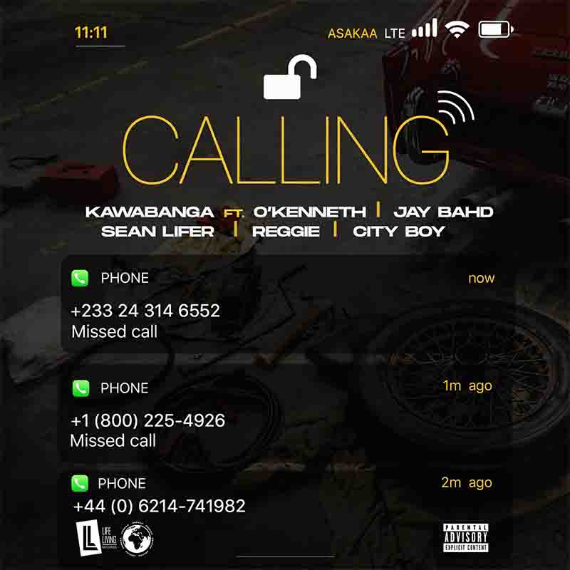 Kawabanga - Calling ft O'Kenneth x Jay Bahd x Sean Lifer x Reggie