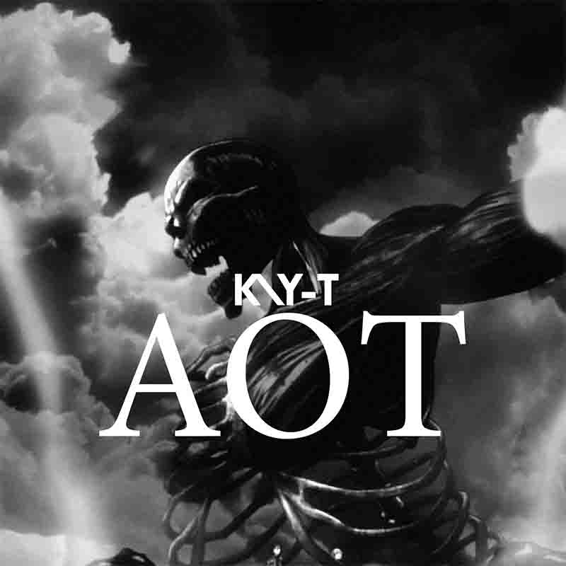Kay-T - AOT (Produced by Iyke Parker)
