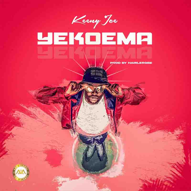 Keeny Ice - Yekoema (Prod by Hairlergbe & Two Bars)