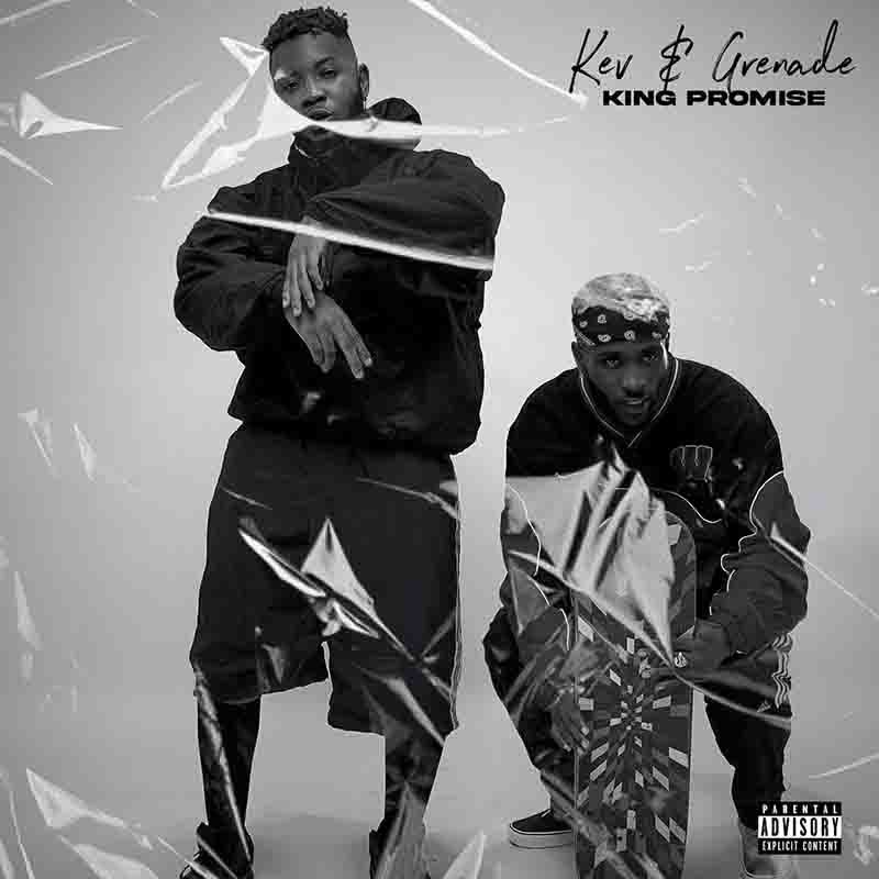 Kev & Grenade - King Promise (Produced by ABR Beats)
