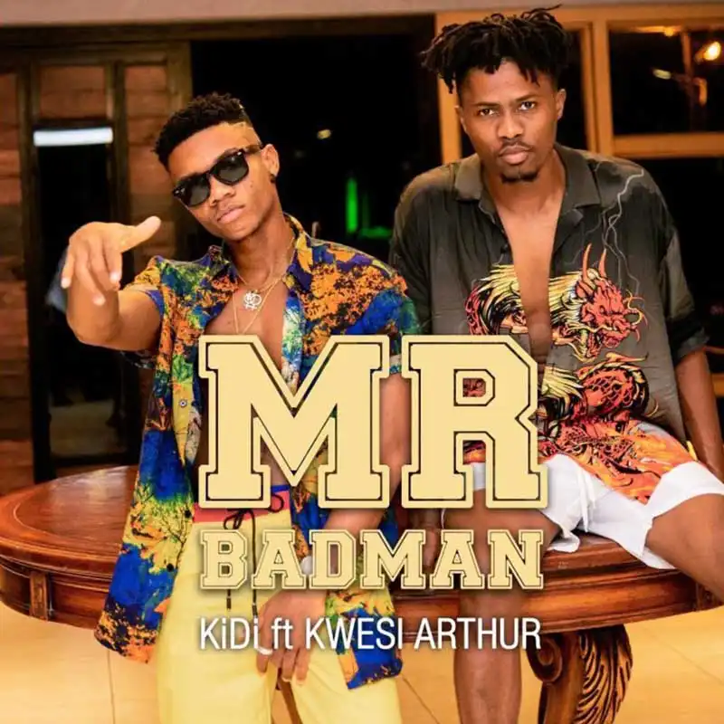 KiDi Ft. Kwesi Arthur – Mr BadMan (Prod. By MOG Beatz)