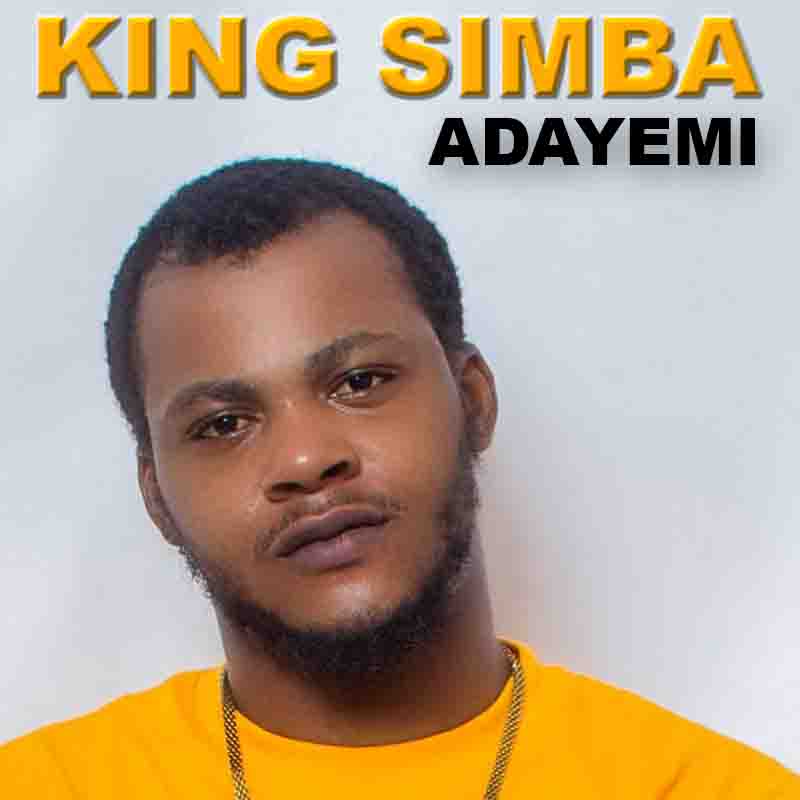 King Simba - Adayemi (Produced by Mc Smart) - MP3 Music