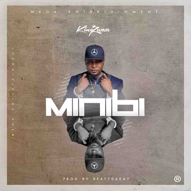King Zumm - Minibi (Prod by BeatzDaKay) - Ghana MP3