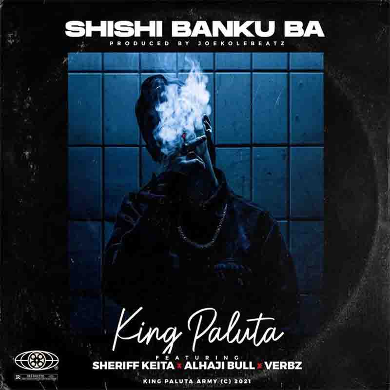 King Paluta - Shishi Banku Ba (Prod. By Joekole Beatz)