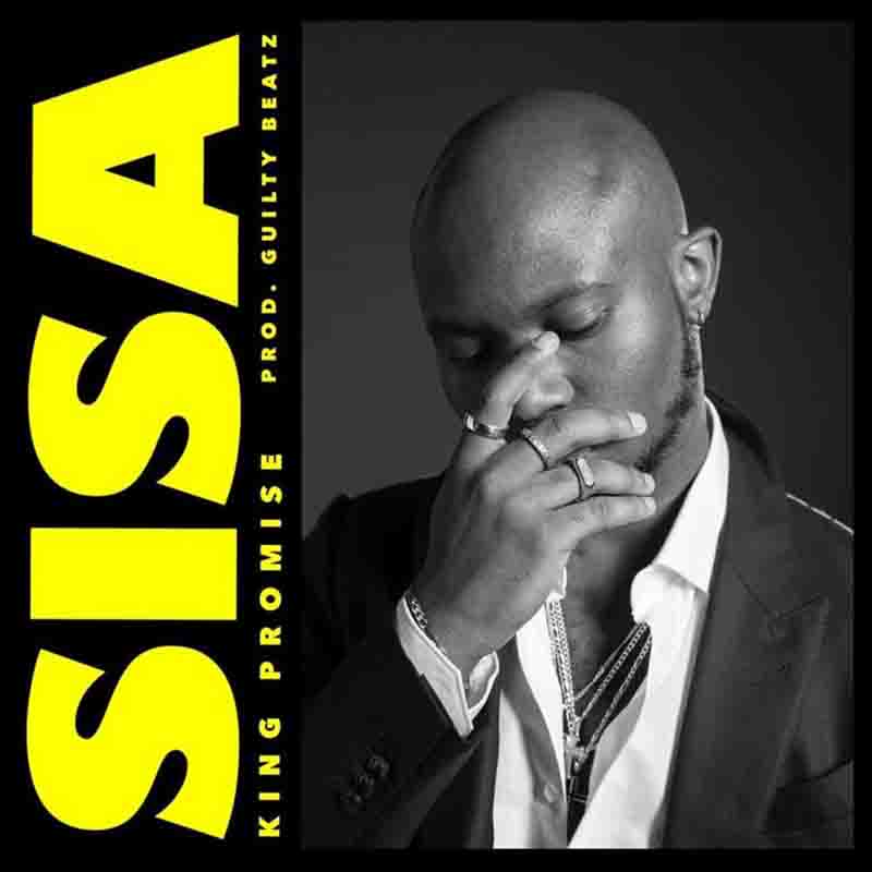 King Promise – Sisa (Prod. By GuiltyBeatz)