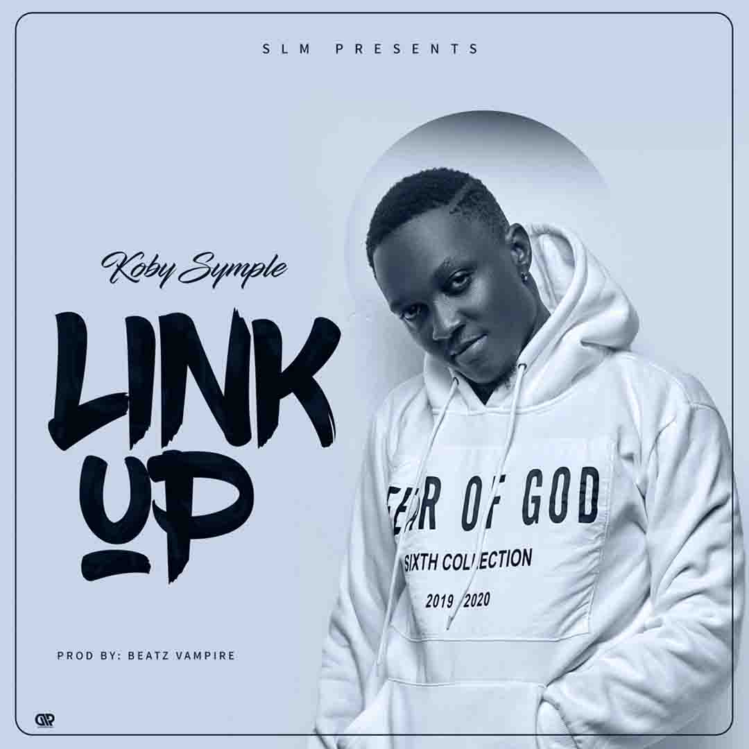 Koby Symple – Link Up (Prod. By Beatz Vampire)