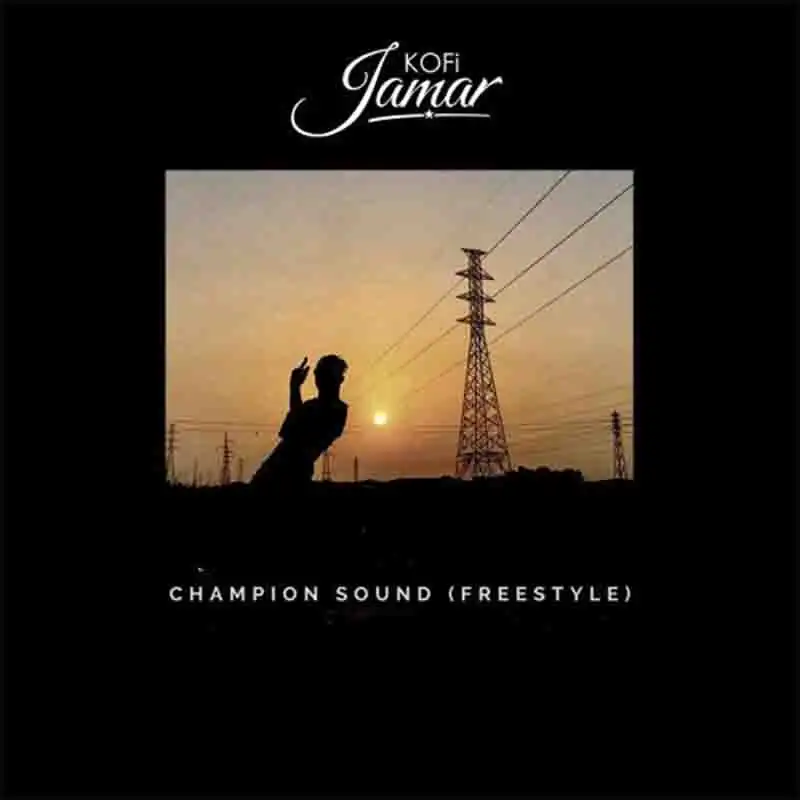 Kofi Jamar - Champion Sound 3 (Freestyle)