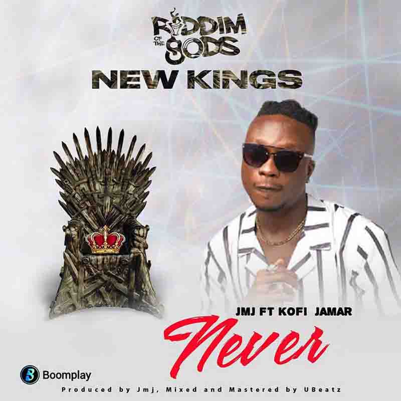 Kofi Jamar - Never (Riddim Of The Gods)