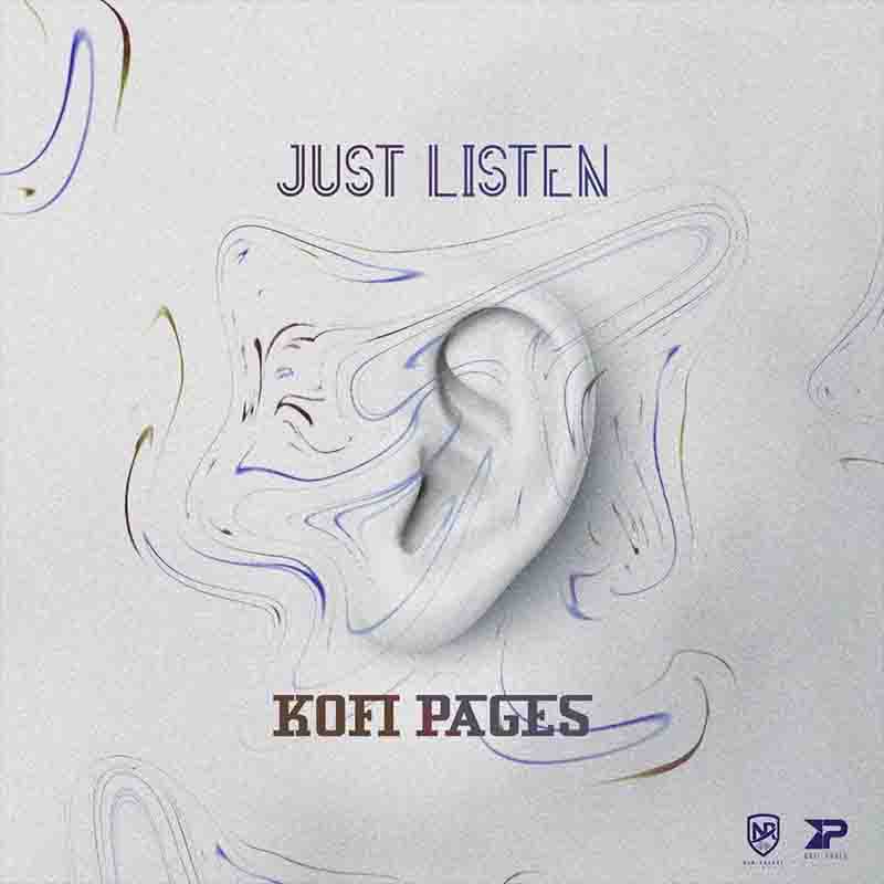 Kofi Pages - Just Listen EP (Full Album)