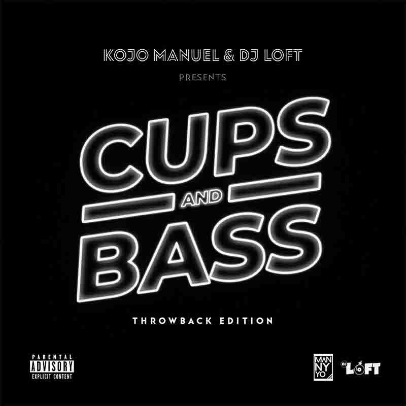Kojo Manuel & Dj Loft - Cups & Bass - Throwback Hiphop Edition