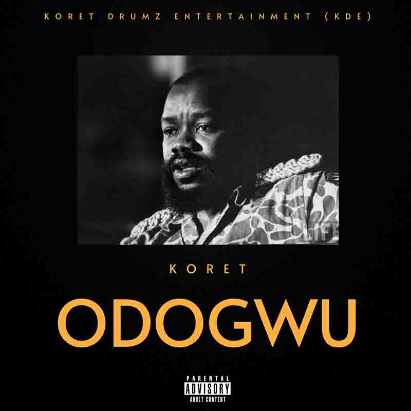 Koret - Odogwu (Naija MP3 Music Download) - (KDE)