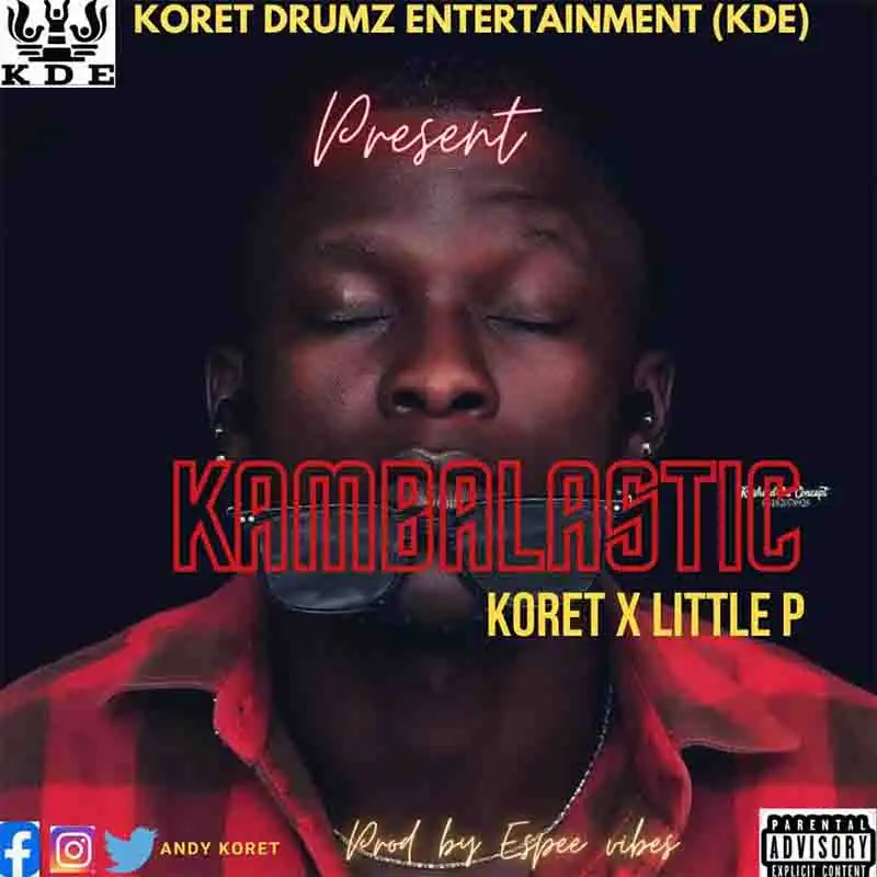 Koret x little P - Kambalastic (Prod. By Espee Vibes)
