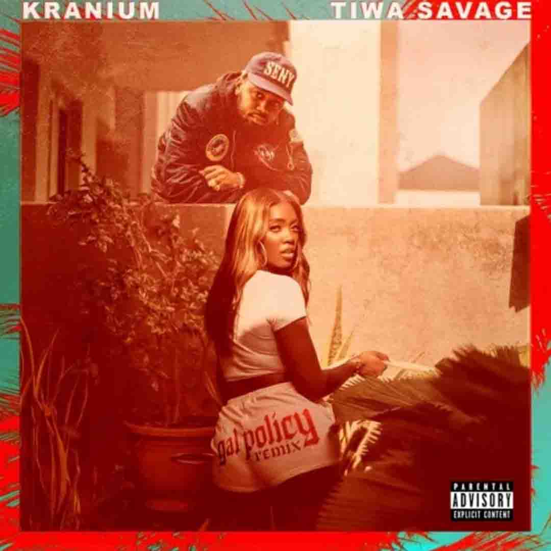 Kranium Gal Policy Kranium – Gal Policy (Remix) ft. Tiwa Savage