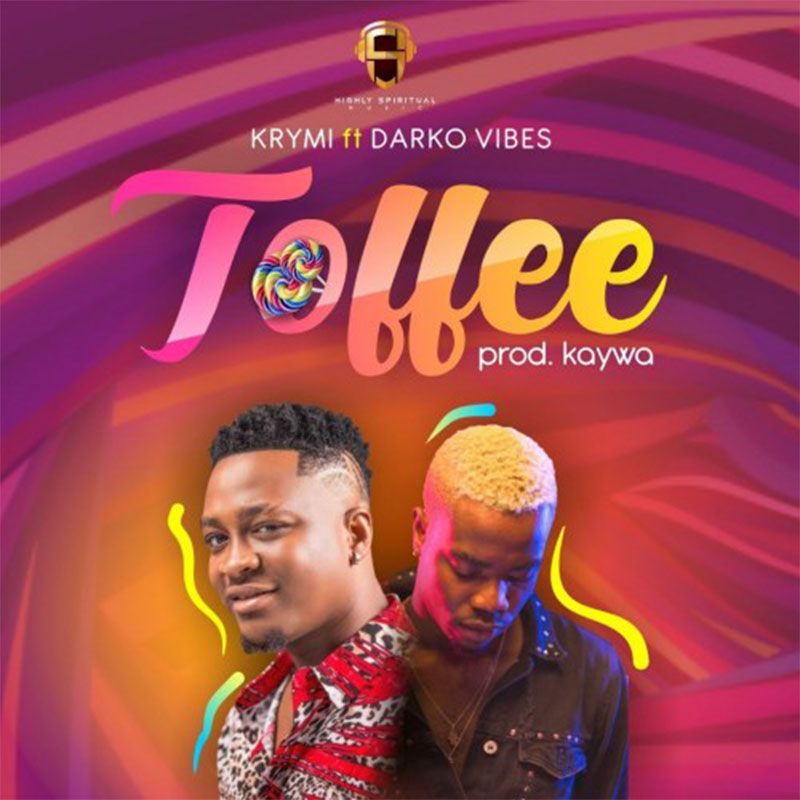 Krymi ft. DarkoVibes – Toffee (Prod. by Kaywa)