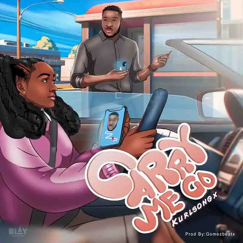 Kurl Songx - Carry Me Go (Produced by GomezBeatx)