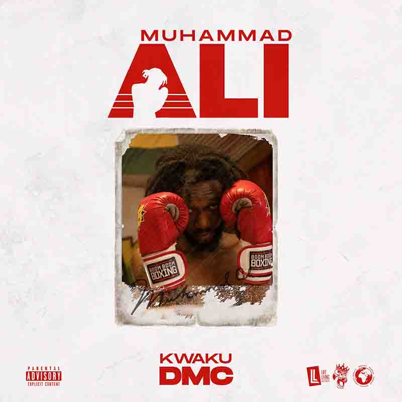 Kwaku DMC - Muhammad Ali (Asakaa MP3 Download)