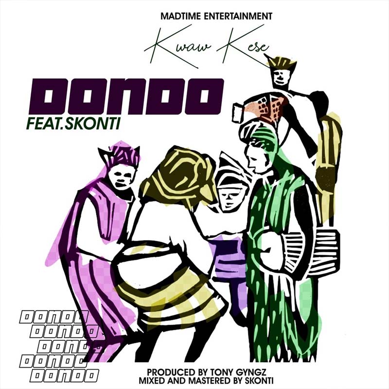 Kwaw Kese Ft. Skonti – Dondo