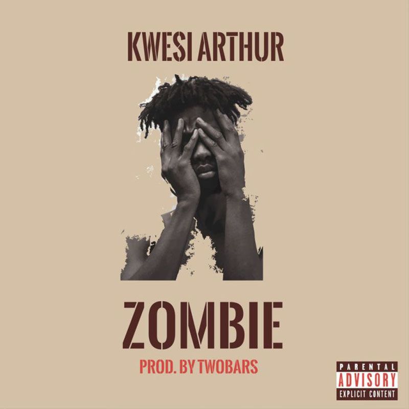 Kwesi Arthur – Zombie (Prod. by TwoBars)