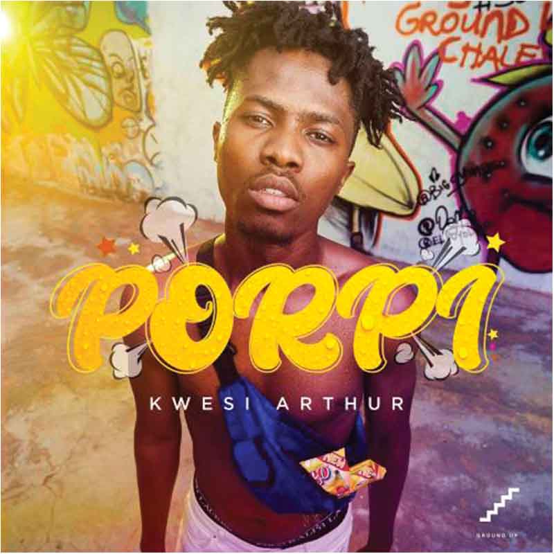 Kwesi Arthur – Porpi (Fan Yogo Song)