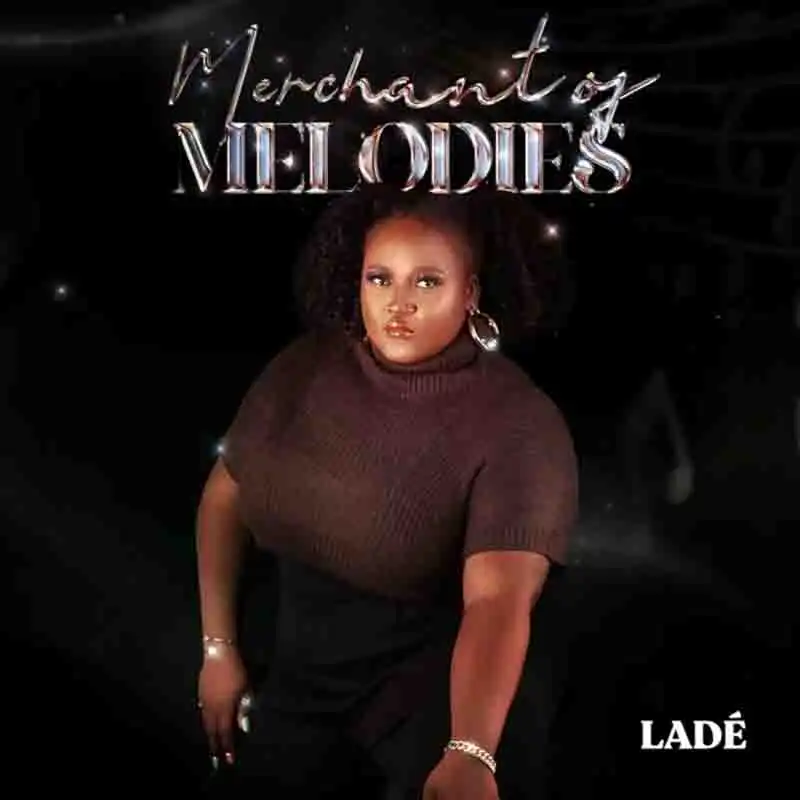 Lade - LOVA Ft Crayon (Merchant Of Melodies Extended Play)