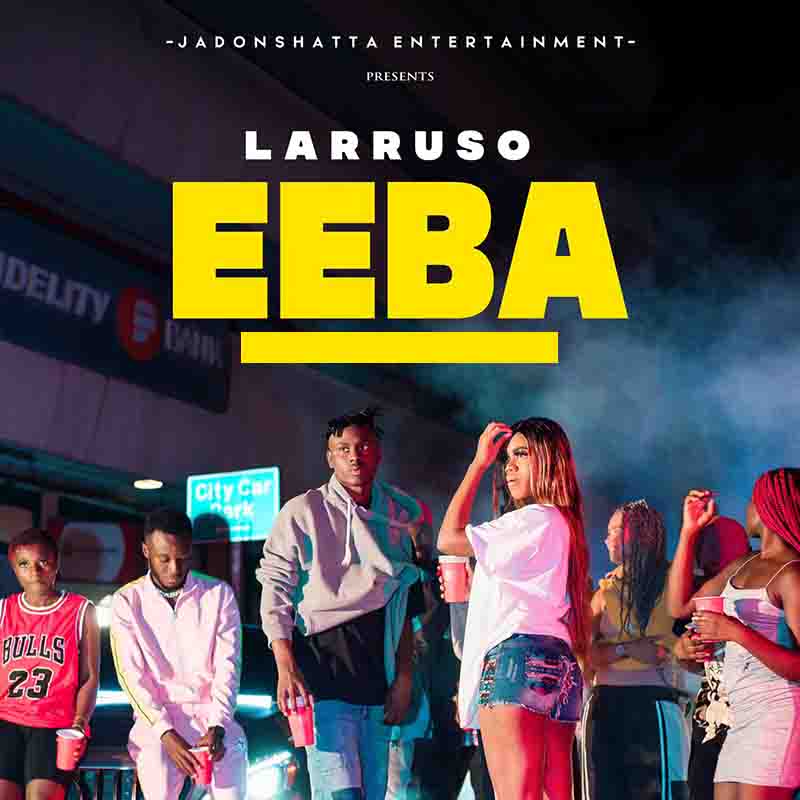 Larruso - Eeba (Prod by Kraxy Beatz)