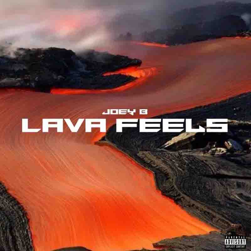 Joey B - Lava Feels (Full Album)
