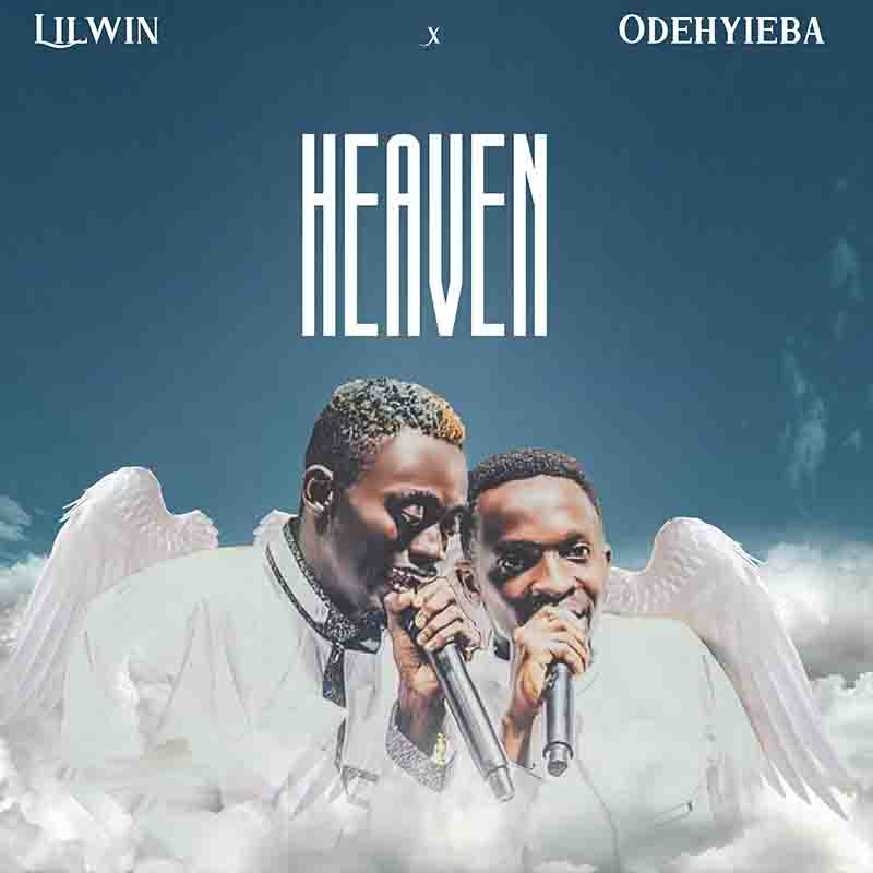 Lilwin - Heaven Ft Odehyieba (Ghana Afrobeat Mp3 Download)