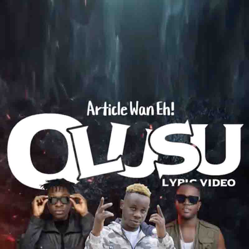 Lokal - Olusu ft Kahpun x Article Wan (Ghana MP3 Download)